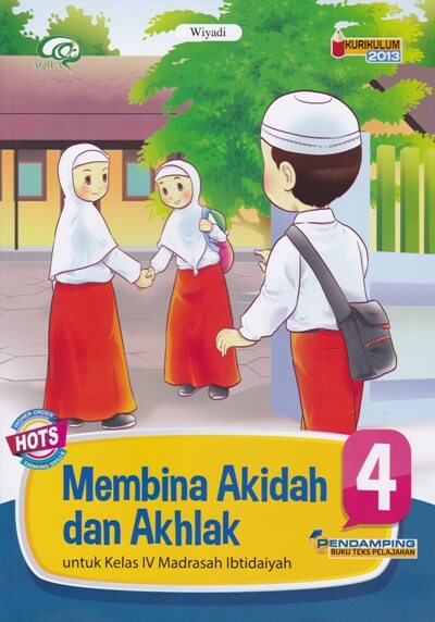 Membina Akidah Dan Akhlak (Kelas 4 Mi)