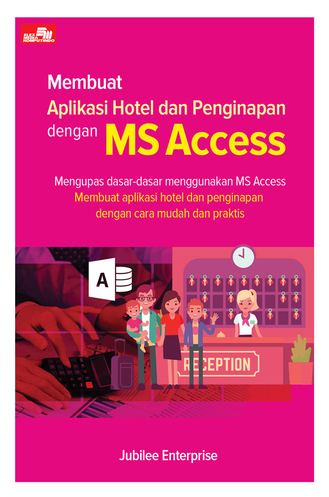 Membuat Aplikasi Hotel Dan Penginapan Dengan Ms Access