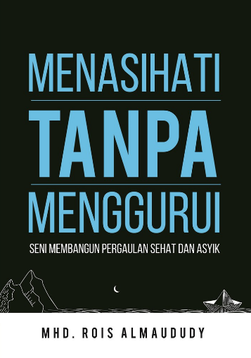 Menasihati Tanpa Menggurui
