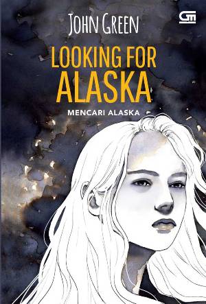 Mencari Alaska (Looking For Alaska)