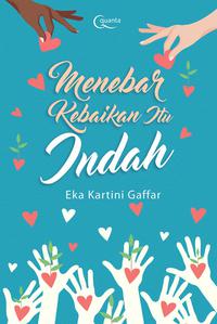 Menebar Kebaikan Itu Indah