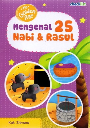 Mengenal 25 Nabi  Dan  Rasul: My Golden Age