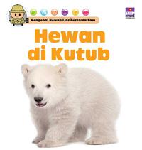 Mengenal Hewan Liar Bersama Sam: Hewan Di Kutub