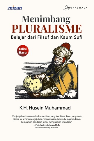 Menimbang Pruralisme Belajar Dari Filsuf Dan Kaum Sufi