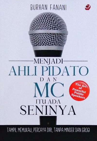 Menjadi Ahli Pidato Dan Mc Itu Ada Seninya