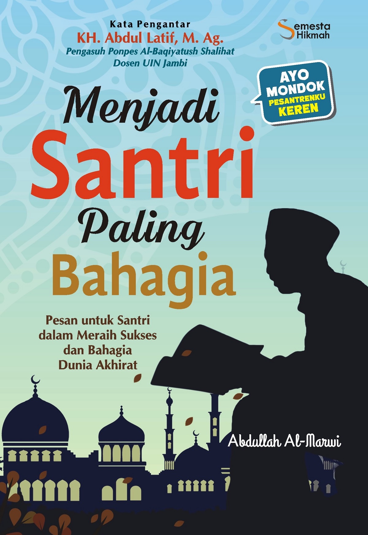 Menjadi Santri Paling Bahagia