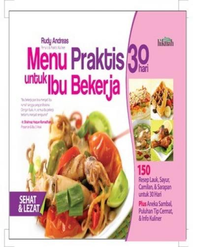 Menu Praktis 30 Hari Untuk Ibu Bekerja