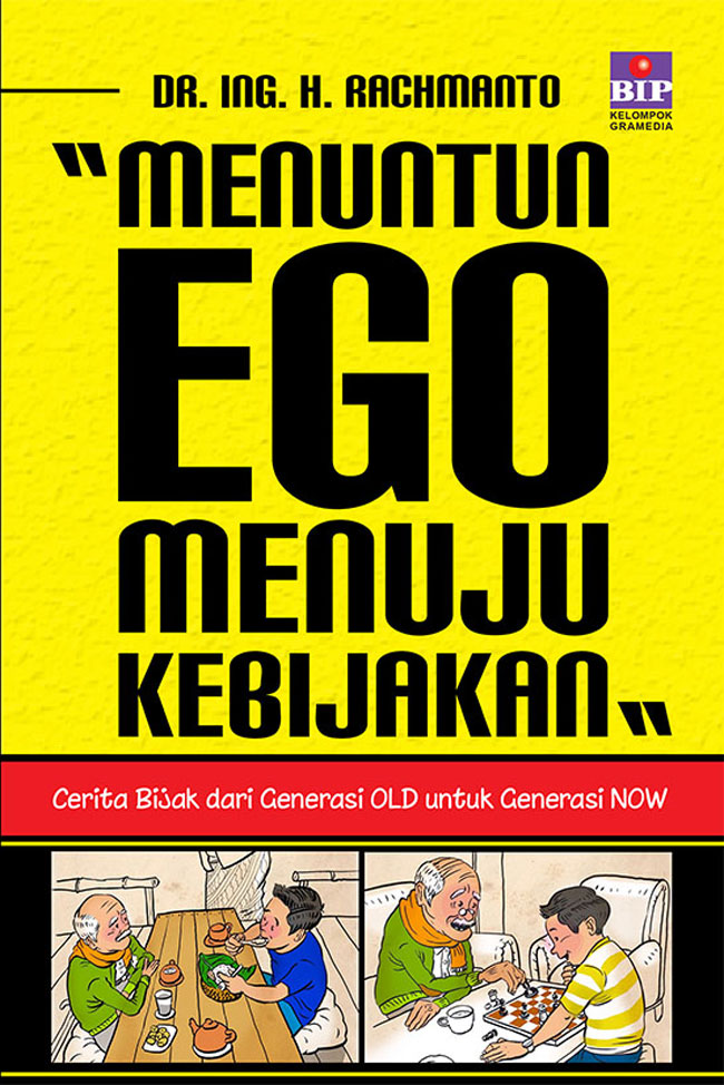 Menuntun Ego Menuju Kebijakan