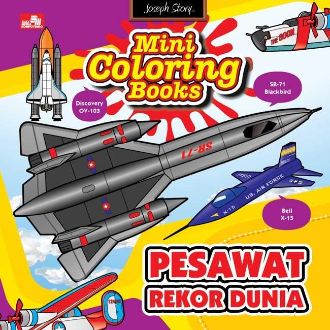 Mini Coloring Books Pesawat Rekor Dunia [joseph Story]