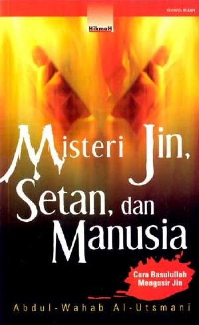 Misteri Jin, Setan, Dan Manusia