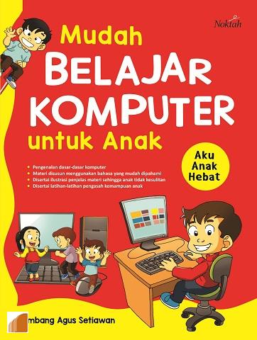 Mudah Belajar Komputer Untuk Anak