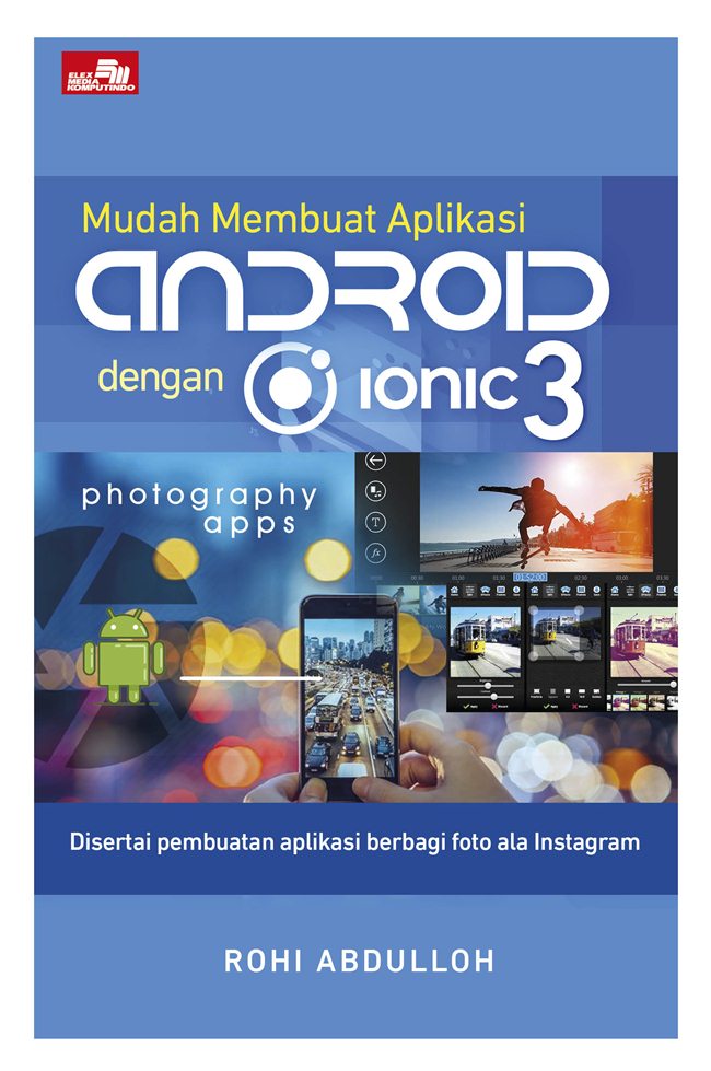Mudah Membuat Aplikasi Android Dengan Ionic 3