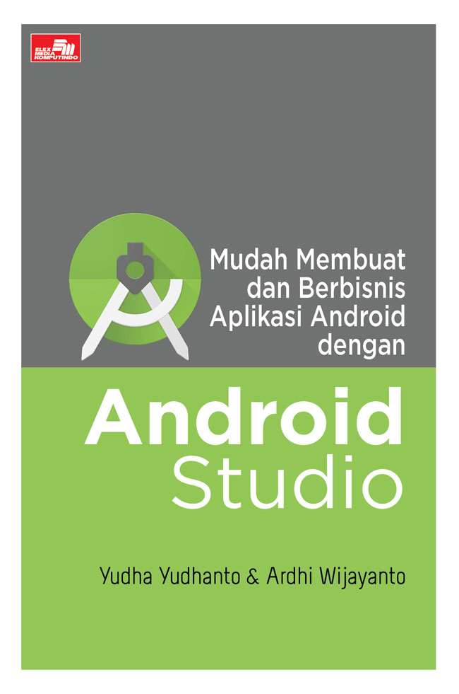 Mudah Membuat Dan Berbisnis Aplikasi Android Dengan Android Stud