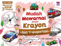 Mudah Mewarnai Dengan Krayon : Alat Transportasi