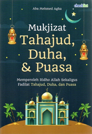 Mukjizat Tahajud,duha  Dan  Puasa