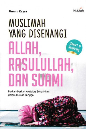Muslimah Yang Disenangi Allah,rasulullah Dan Suami