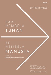 Dari Membela Tuhan Ke Membela Manusia