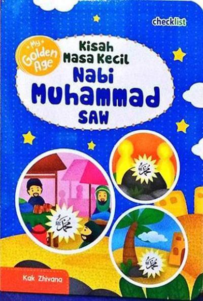 My Golden Age : Kisah Masa Kecil Nabi Muhammad Saw