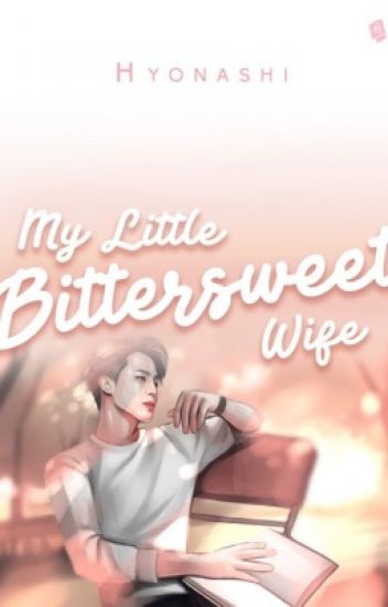 My Little Bittersweet Wife