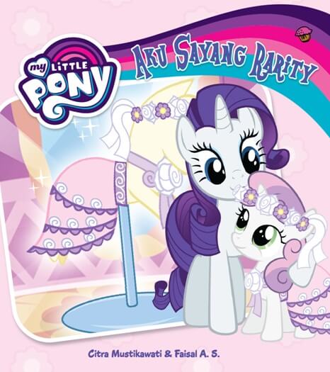 My Little Pony: Aku Sayang Rarity-Sc