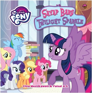 My Little Pony: Sayap Baru Twilight Sparkle (Boardbook)