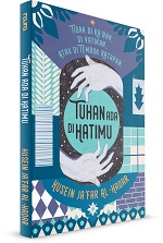 Tuhan Ada Di Hatimu (Hard Cover)