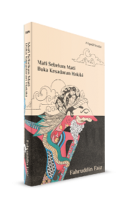 Mati Sebelum Mati Buka Kesadaran Hakiki