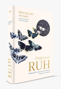 Perjalanan Ruh: Menjawab Pertanyaan-Pertanyaan Seputar Kematian