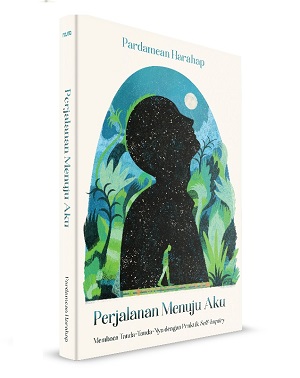 Perjalanan Menuju Aku : Membaca Tanda-Tanda-Nya Dengan Praktik Self-Inquiry