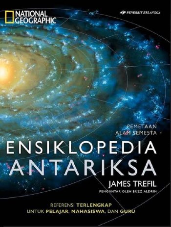 National Geographic: Ensiklopedia Antariksa / James Trefil - Hc