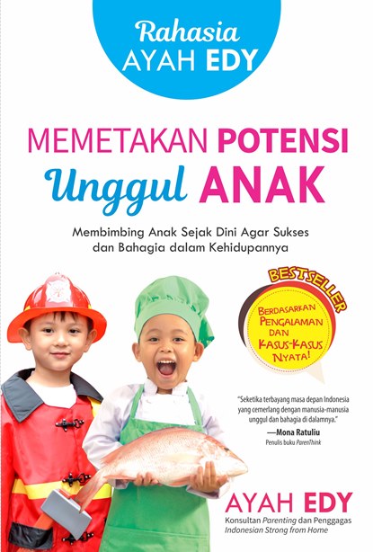 Rahasia Ayah Edy Memetakan Potensi Unggul Anak