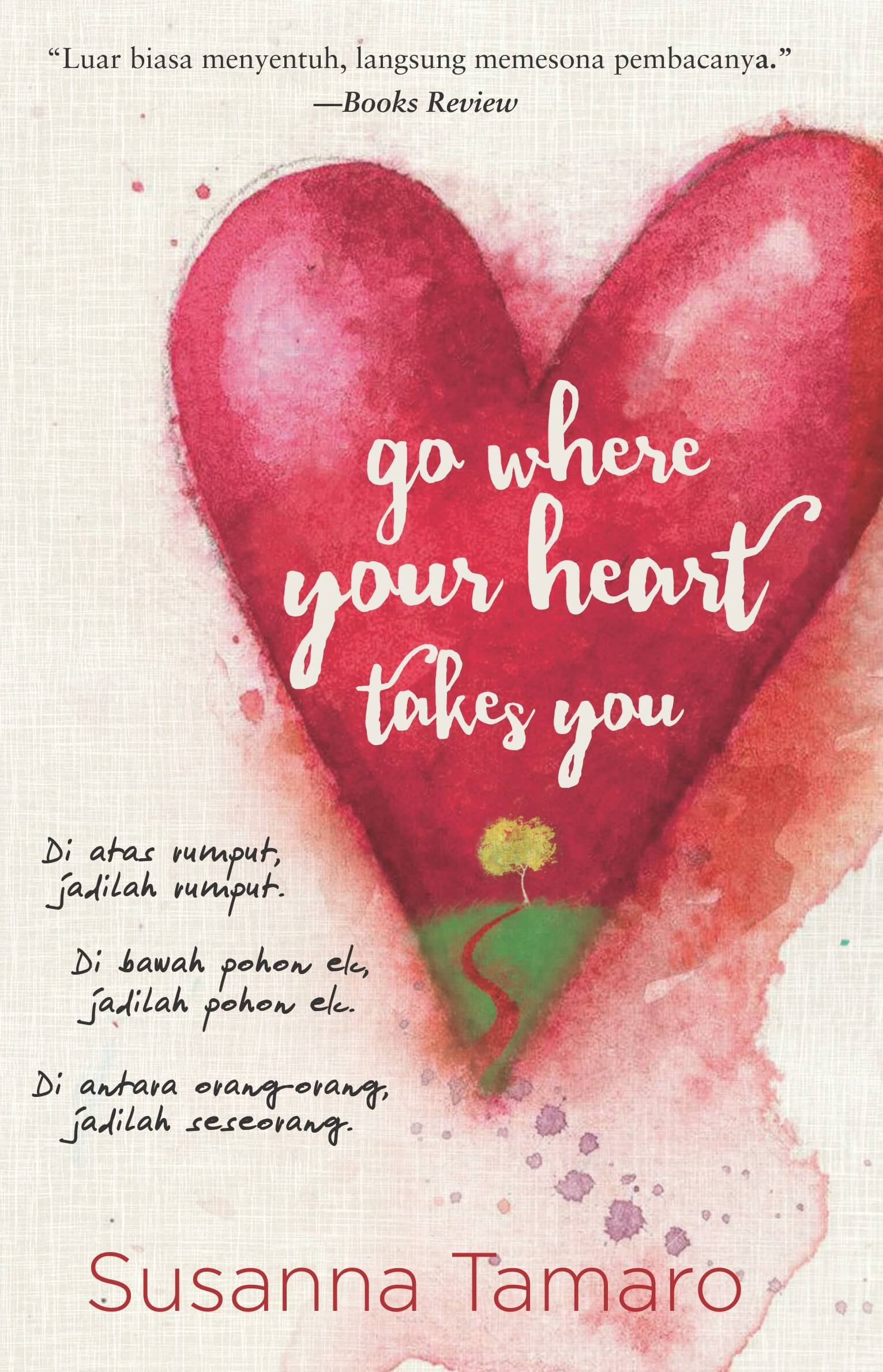 Go Where Your Heart Takes You