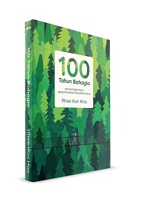 100 Tahun Bahagia: Hal-Hal Sederhana Yang Membuat Hidup Bermakna