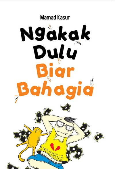 Ngakak Dulu, Biar Bahagia