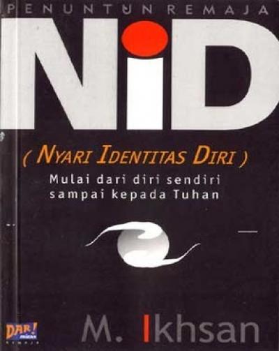 Seri Penuntun Remaja : Nyari Identitas Diri (Nid) Mulai Dari Dir