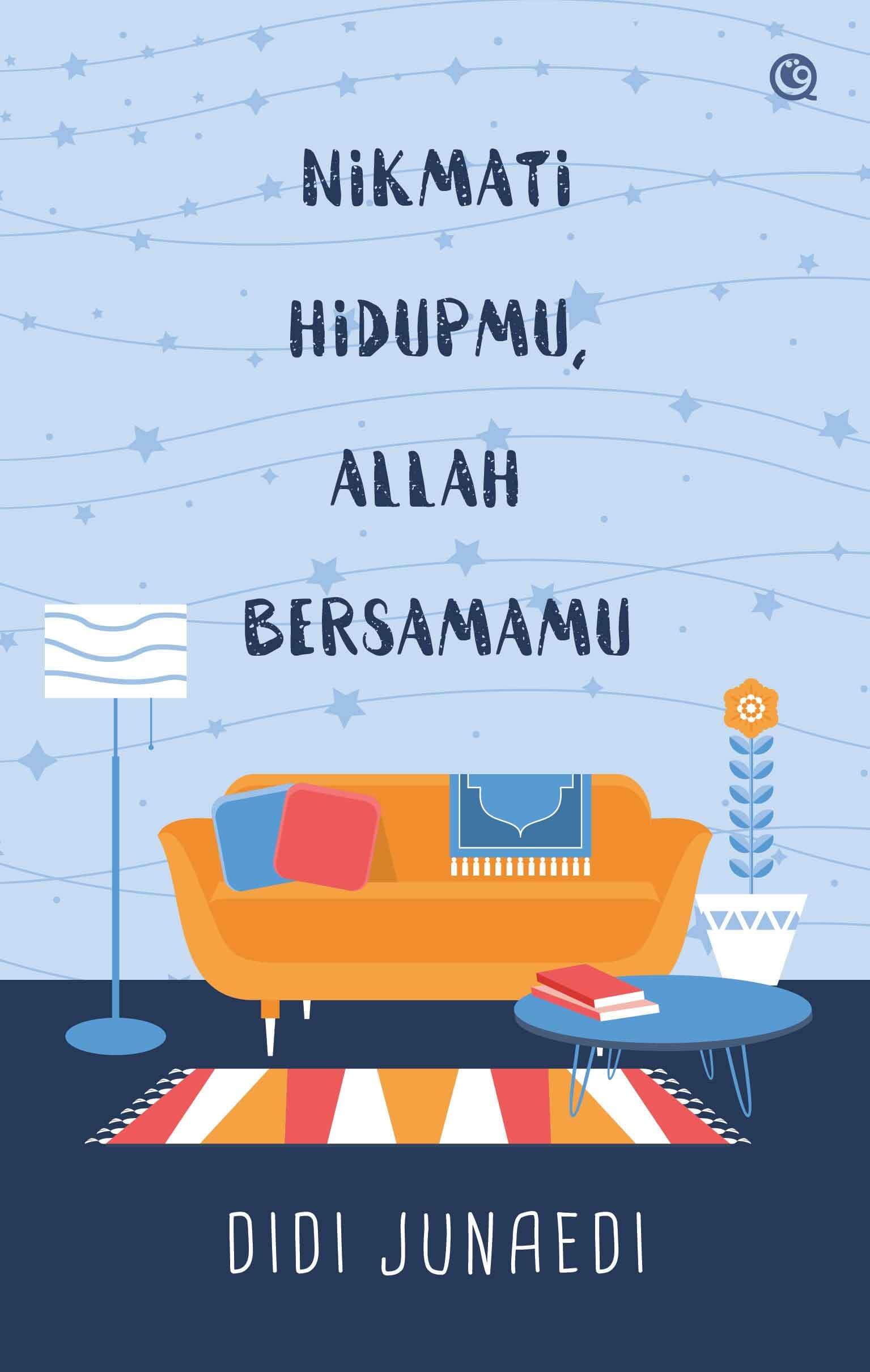 Nikmati Hidupmu, Allah Bersamamu