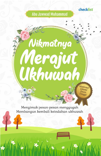 Nikmatnya Merajut Ukhuwah