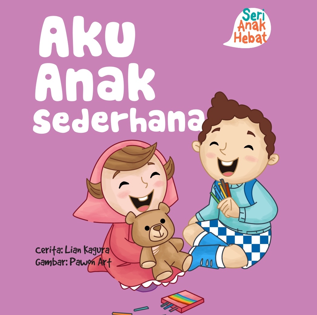 Seri Anak Hebat: Aku Anak Sederhana (Board Book)
