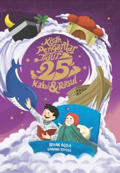 Kisah Pengantar Tidur 25 Nabi & Rasul (Hard Cover)