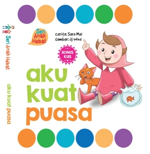 Seri Anak Hebat: Aku Kuat Puasa (Boardbook)