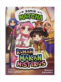 Seri Komik Matcha: Rumah Makan Misterius
