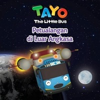 Seri Tayo Si Bus Kecil : Petualangan Di Luar Angkasa
