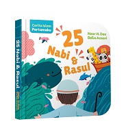 Cerita Islam Pertamaku: 25 Nabi Dan Rasul (Boardbook)