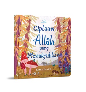 Ciptaan Allah Yang Menakjubkan (Hard Cover)