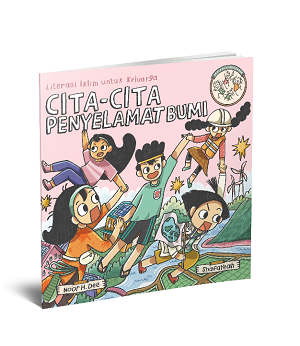 Seri Keluarga Panik: Cita-Cita Penyelamat Bumi