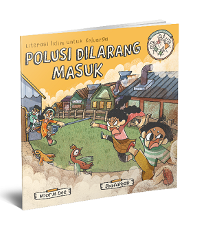 Seri Keluarga Panik: Polusi Dilarang Masuk