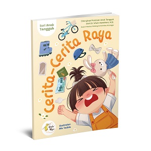 Seri Anak Tangguh : Cerita-Cerita Raya