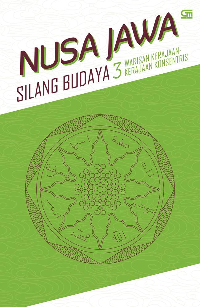 Nusa Jawa Silang Budaya 3: Warisan Kerajaan-Kerajaan Konsentris [denys Lombard]