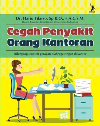 Cegah Penyakit Orang Kantoran