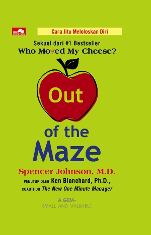 Out Of The Maze (Sekuel Who Moved My Cheese) Hc [spencer Johnson]